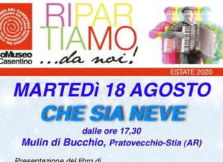 Pratovecchio Stia – Mulin di Bucchio: la presentazione del libro “CHE SIA NEVE” di Sergio di Siero