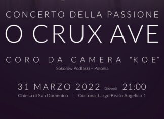 Cortona: una dedica all’Ucraina nel “Concerto della Passione – O Crux Ave”