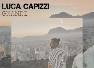 Grandi, il nuovo singolo del cantautore Luca Capizzi