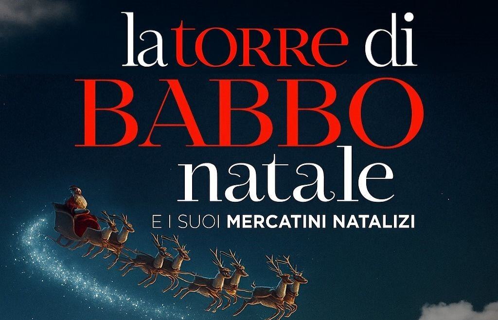 Castiglion Fiorentino: “La Torre di Babbo Natale e i suoi mercatini”