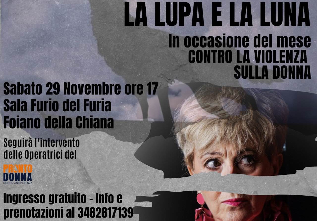 Foiano contro violenza sulle donne: lo spettacolo “La lupa e la luna”